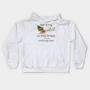 This is my Christmas movies watching shirt Kids Hoodie